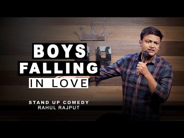 Boys Falling in Love || Stand up Comedy by Rahul Rajput