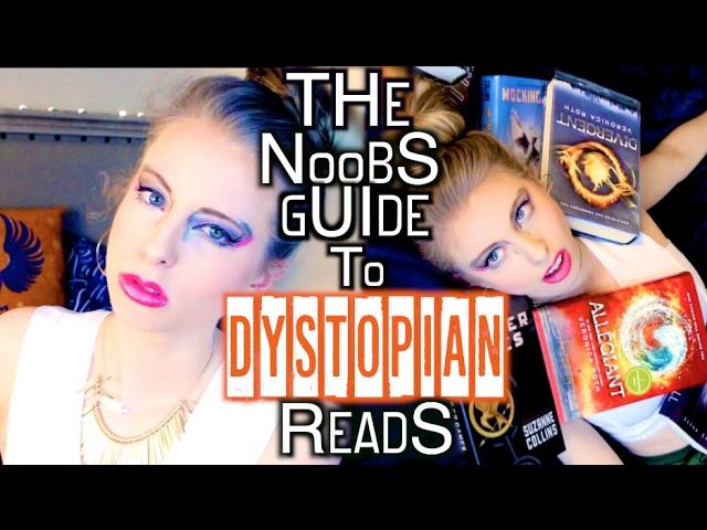 THE NOOB'S GUIDE TO DYSTOPIAN READS