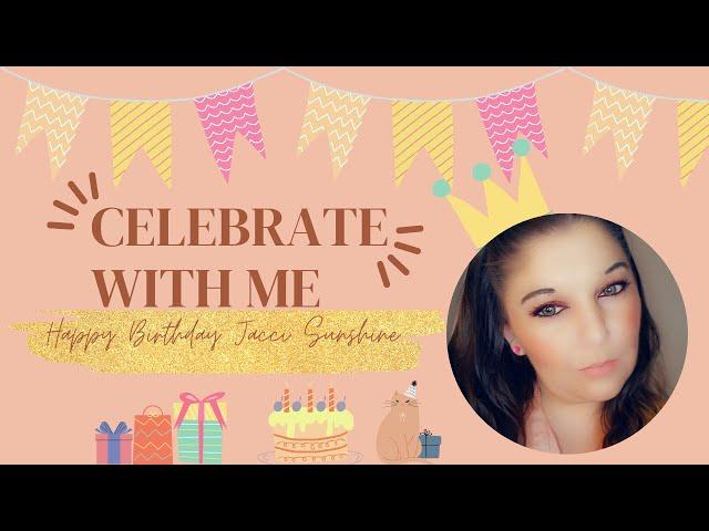 Celebrate with me | It almost My Birthday | Unboxing Gifts | With Sunshinery