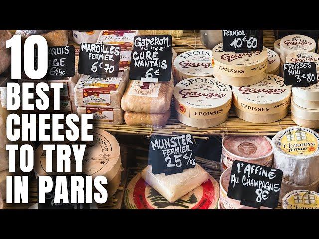 We Tried 10 of the Best French Cheeses in Paris