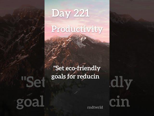 "365 Daily Challenges: Transforming Your Life, One Day at a Time!" - Day 221