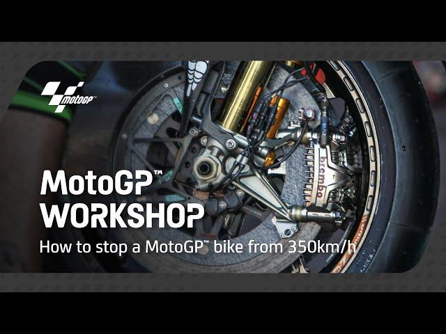 MotoGP™ Workshop | How to stop a Grand Prix bike from 350km/h