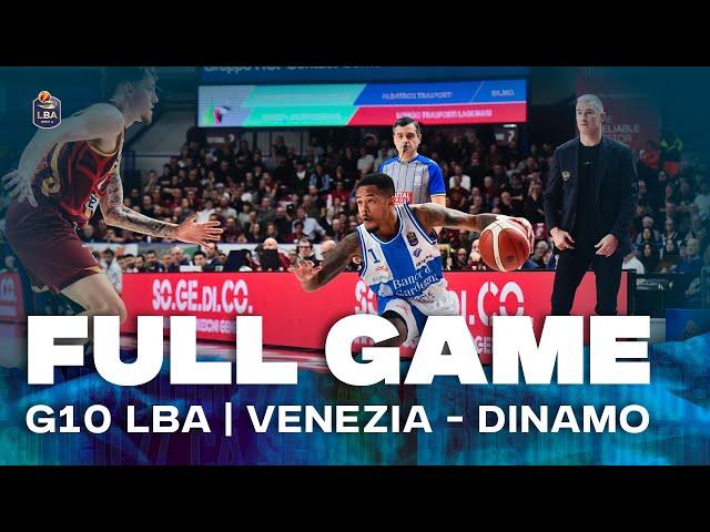 G10 LBA REYER VENEZIA -  DINAMO BDS | FULL GAME