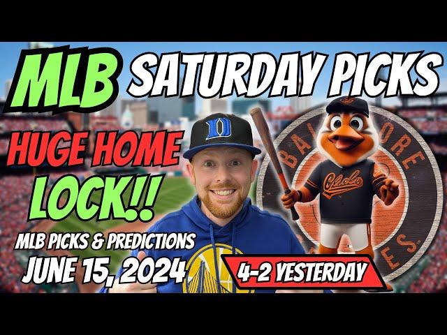 HUGE MLB LOCK!! MLB Picks Today 6/15/2024 | Free MLB Picks, Predictions & Sports Betting Advice