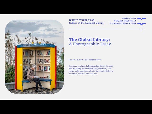 The Global Library - a Photographic Essay, Robert Dawson