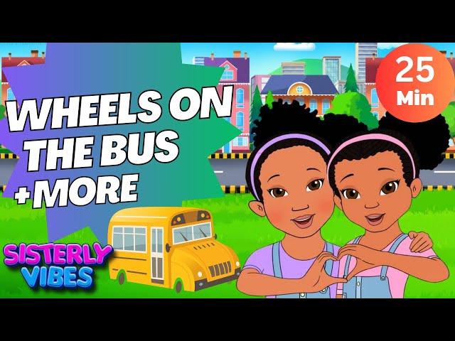  Wheels on the Bus & More!  Non-Stop Nursery Rhymes by Sisterly Vibes! 