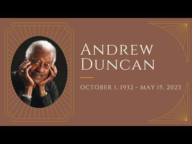 Andrew Duncan | A Celebration of Life | May 27, 2023