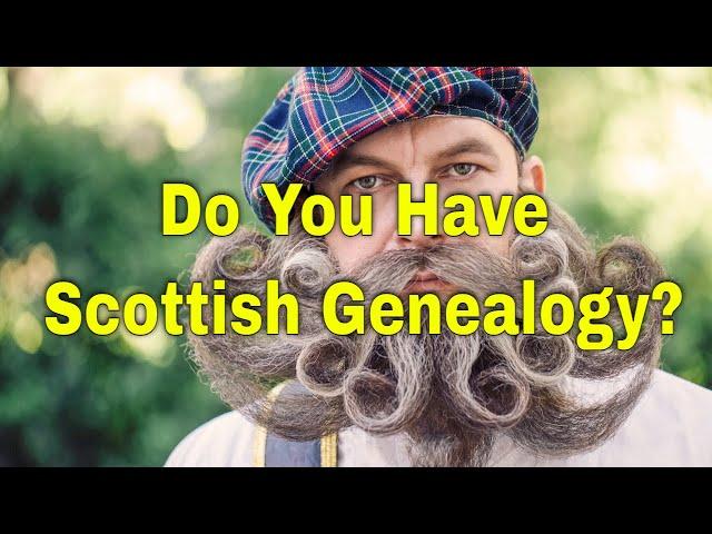 Do You Have Scottish Genealogy? | Ancestral Findings Podcast