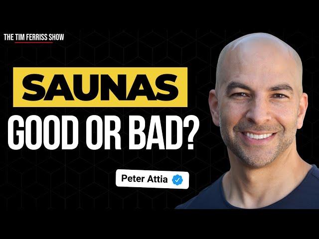 Why Dr. Peter Attia Changed His Mind About Saunas | The Tim Ferriss Show