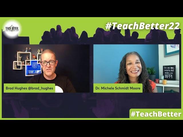 #TeachBetter22 featured speaker Michele Schmidt Moore joins us LIVE! TeachBetterConference.com