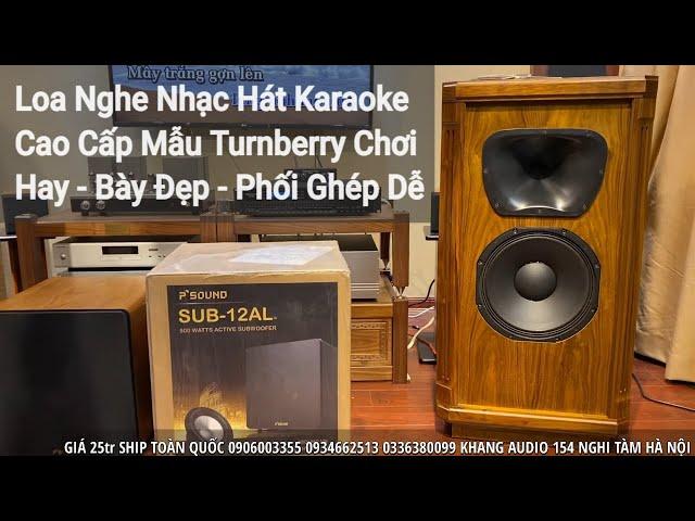 Loa Nghe Nhạc Hát Karaoke Cao Cấp Mẫu Turnberry Chơi Hay - Bày Đẹp - Phối Ghép Dễ