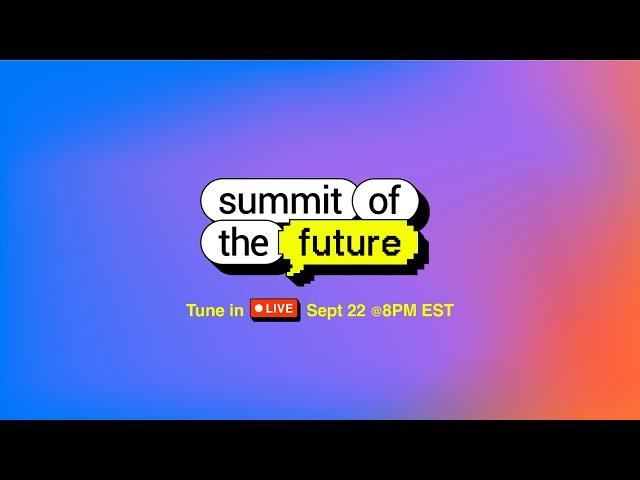 The Summit of the Future — Explained!