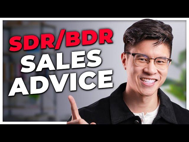 THE BEST ADVICE for BDR/SDR (Business & Sales Development Representative) to DOMINATE  in Tech Sales