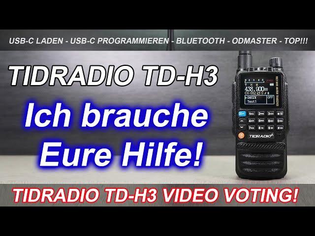 Ich brauche Eure Hilfe!  Tidradio TD-H3 Voting! #afu #hamradio #tidradio