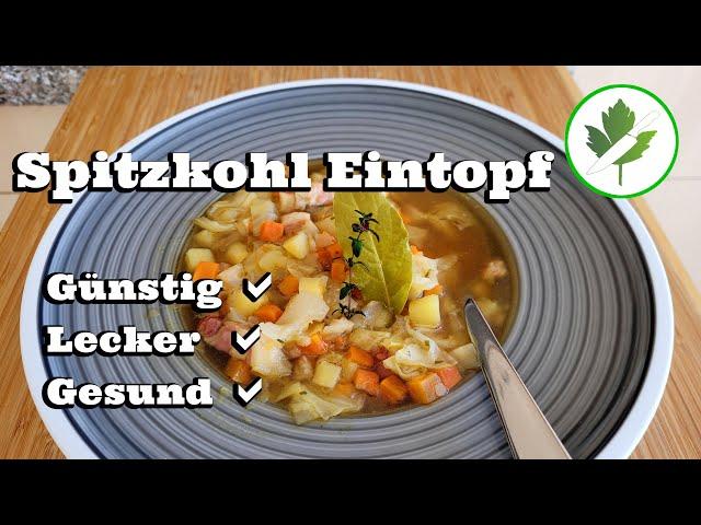 Günstig lecker kochen  Spitzkohl Eintopf mit Speck und Gemüse