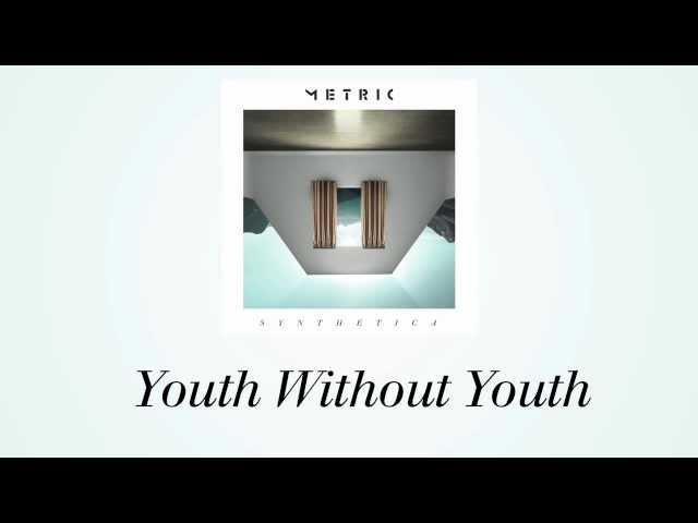 METRIC - Youth Without Youth - NEW SINGLE - Official Lyric Video