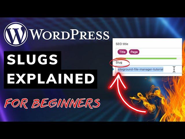 WordPress Slugs: The Key to SEO-Friendly URLs