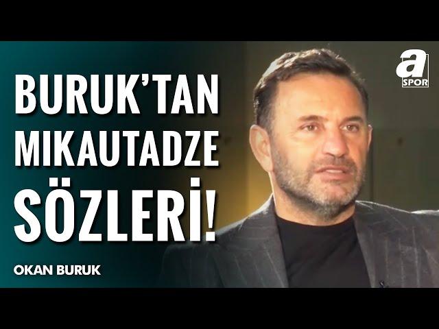 Galatasaray Teknik Direktörü Okan Buruk: "Mikautadze 3 Senedir Takip Ettiğimiz Bir Oyuncu" / A Spor