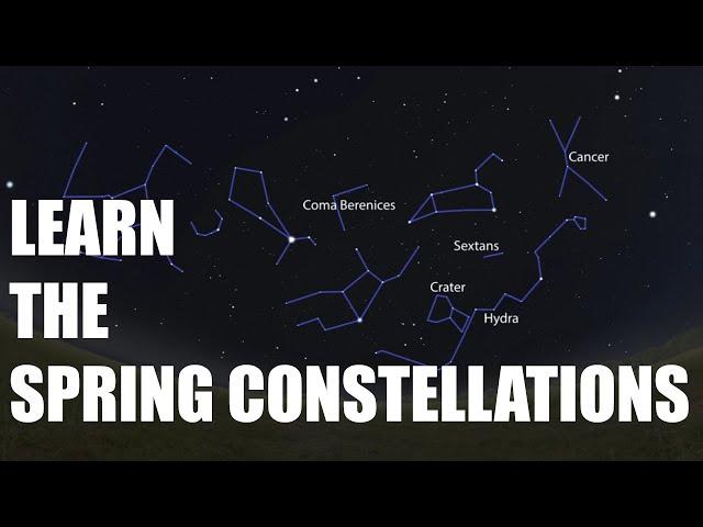 Learn the Spring Constellations