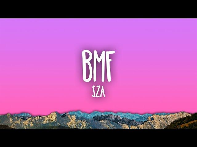 SZA - BMF