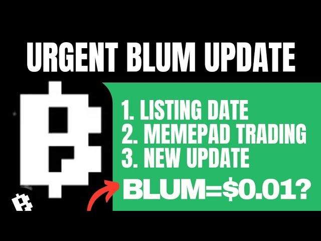 Blum Airdrop Urgent Update: MEMEPAD TRADING and LISTING UPDATE