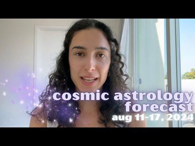 Cosmic Astrology Forecast Aug 11-17, 2024: T Square, Black Moon Lilith & More!