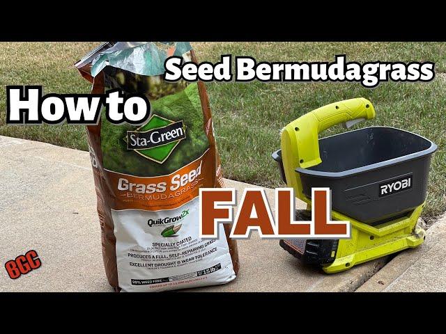 How to over seed bermudagrass in the Fall / Fall winter Seeding Bermudagrass