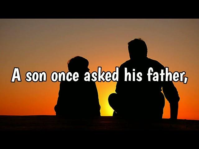 A son once asked his father || New whatsapp status and quote ||