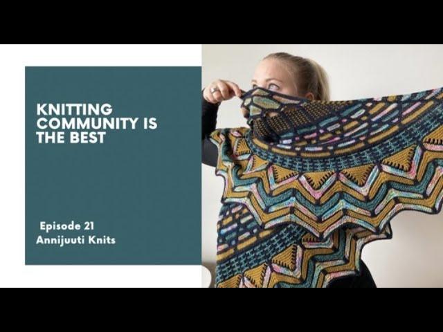 Episode 21 - Knitting community is the best!