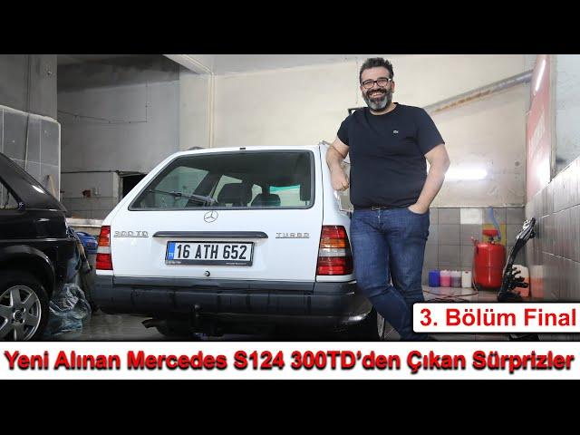 Yeni Alınan Mercedes S124 300TD'den Çıkan Sürprizler - 3. Bölüm Final