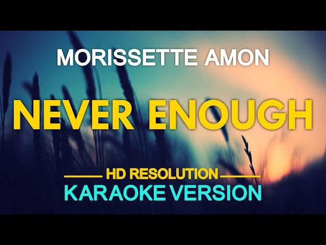 NEVER ENOUGH - Morissette Amon (Loren Allrred "The Greatest Showman" OST) ️ [ KARAOKE ] 