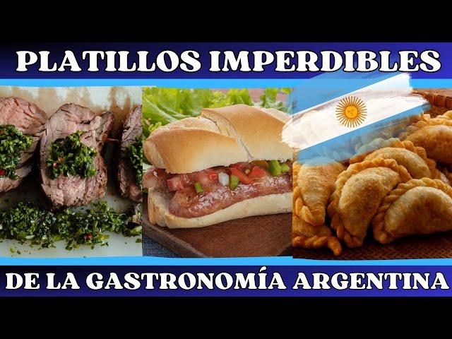 Platillos Imperdibles de la Gastronomía Argentina