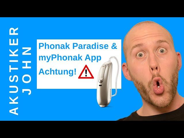 Phonak Paradise & myPhonak App 4.0 - Besser Noch warten!