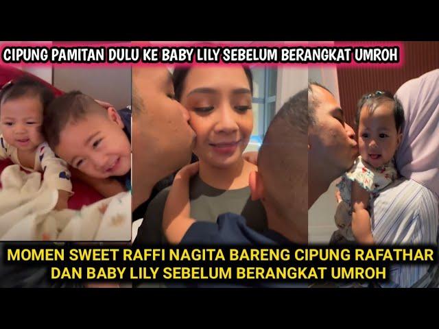 SWEET BANGET RAFFI AHMAD KUMPUL BERSAMA KELUARGA KECIL NYA SEBELUM BERANGKAT UMROH