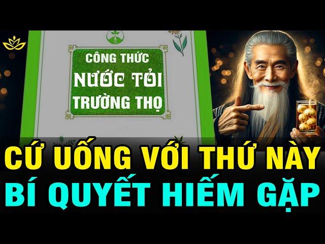 [Lạ] DANH Y ĐỂ LẠI CT NƯỚC TỎI TĂNG SINH LỰC, 11 LỜI CHIA SẺ DƯỠNG SINH, Học Để Sống Thọ | BTT