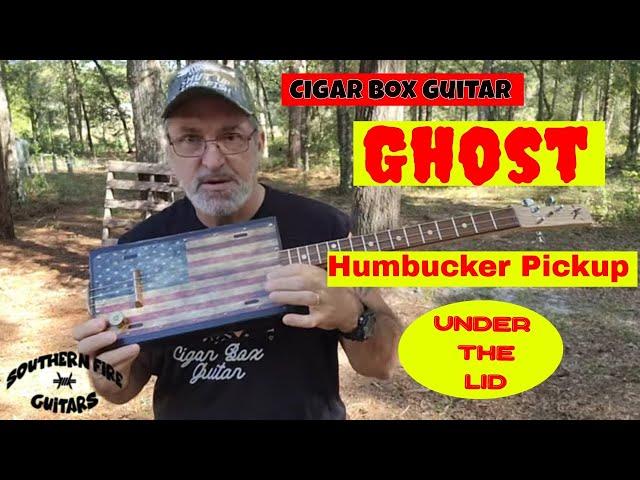 Cigar Box Guitar - Ghost Humbucker with Distortion - Under the Lid.