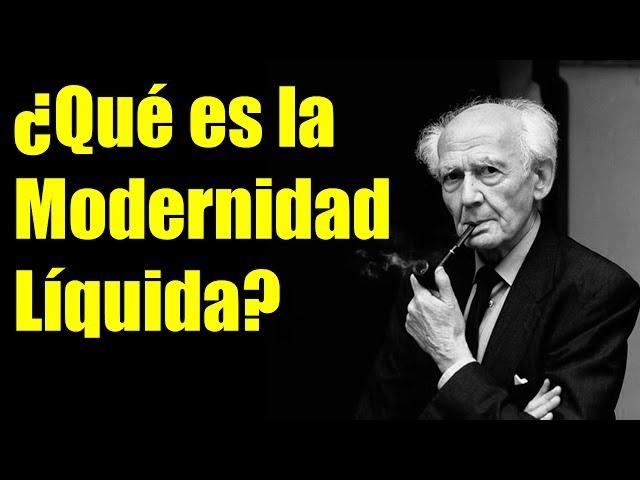 ¿Qué es la Modernidad Líquida? - Zygmunt Bauman