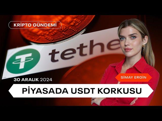 Kripto Para Piyasasında USDT Korkusu