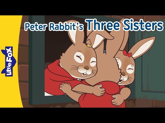 Flopsy, Mopsy and Cotton-Tail l Meet a Hungry Badger | Peter Rabbit's Sisters| Little Fox