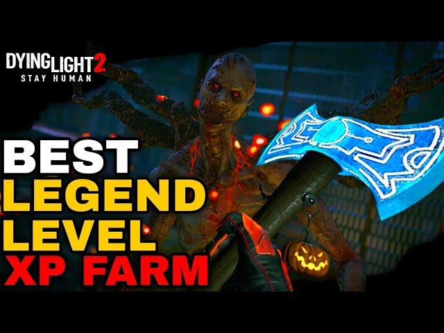 Best Legend Level XP Farm In Dying Light 2 (2024)