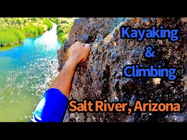 Kayaking and Rock Climbing on the Salt River, Arizona.