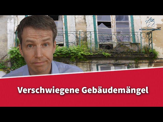 Verschweigen von Gebäudemängeln | Rechtsanwalt Dr. Achim Zimmermann