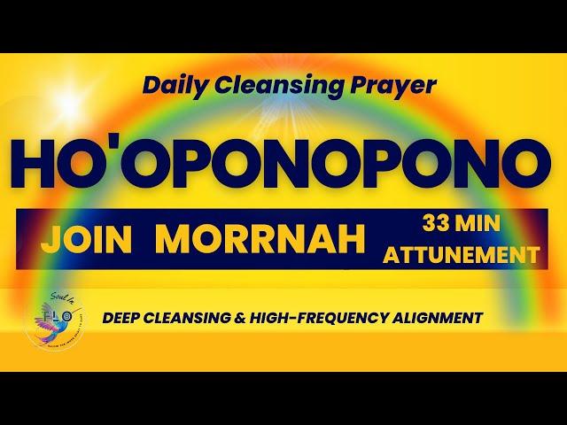 Daily Cleansing Hooponopono Prayer// Spoken By Morrnah Simeona HARMONY VIBES #healing #hooponopono