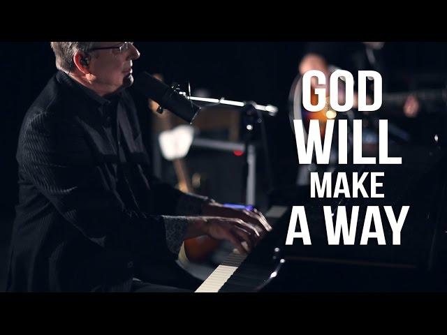 Don Moen - God Will Make A Way | Live Worship Sessions