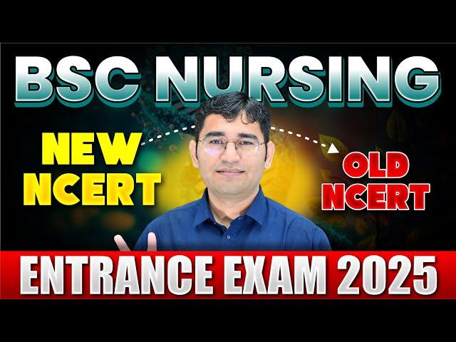 BSC NURSING ENTRANCE EXAM NEW NCERT SYLLABUS | BSC NURSING 2025 SYLLABUS | BSC NURSING NEW NCERT