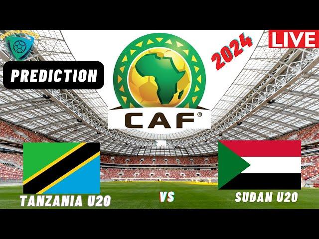 Tanzania vs Sudan LIVE CECAFA U20 Africa Nations Cup 2024 Qualifiers Match Countdown