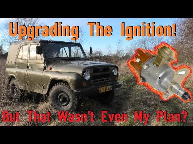 UAZ 469 - Upgrade to Electronic Ignition! - But that wasn't even my plan?