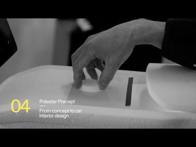 Polestar Precept - From Concept to Car Ep 4: Interior design | Polestar