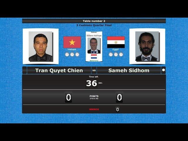 Carom 3 Cushions 1/4 Final : Tran Quyet Chien vs Sameh Sidhom