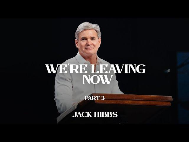 We're Leaving Now - Part 3 (Hebrews 12:1-3)